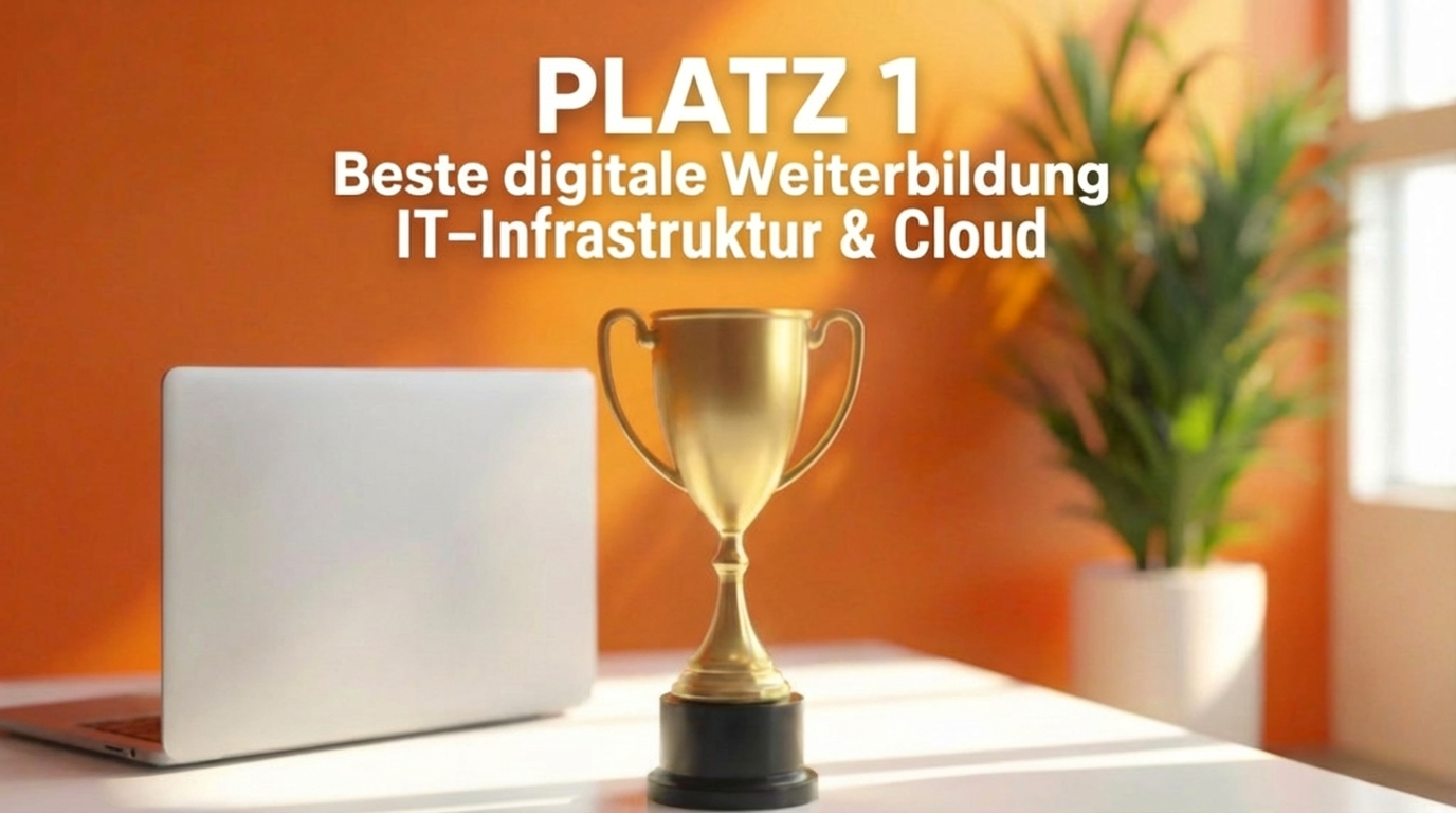 PLATZ 1 - Beste digitale Weiterbildung IT-Infrastruktur & Cloud